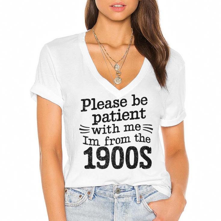 Please Be Patient With Me I'm From The 1900s Quote Premium Women's Jersey Short Sleeve Deep V-Neck Tshirt				