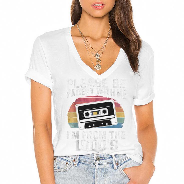 Please Be Patient With Me I'm From The 1900s Retro 90s Women's Jersey Short Sleeve Deep V-Neck Tshirt
