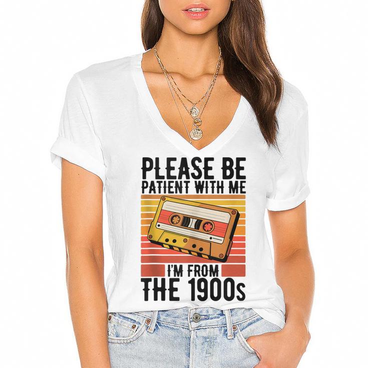 Please Be Patient With Me I'm From The 1900s Retro Birthday Women's Jersey Short Sleeve Deep V-Neck Tshirt				