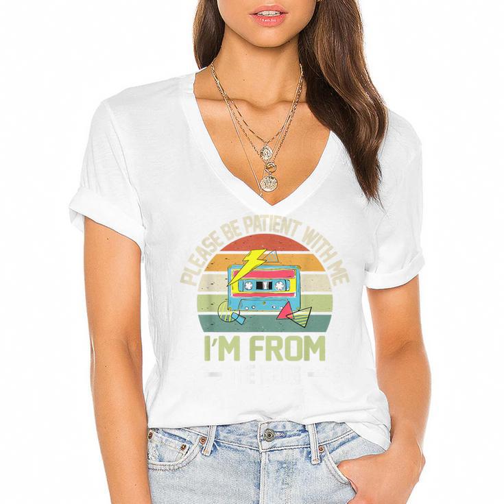 Please Be Patient With Me I'm From The 1900s Vintage Cassett Women's Jersey Short Sleeve Deep V-Neck Tshirt				