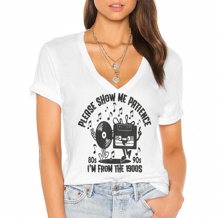 Please Show Me Patience I'm From The 1900s Vintage CASSETTE Women's Jersey Short Sleeve Deep V-Neck Tshirt