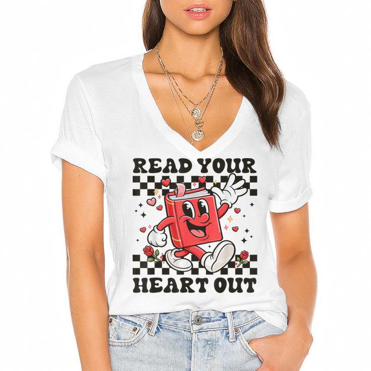 Read Your Heart Out Teacher Valentines Book Lover Women's Jersey Short Sleeve Deep V-Neck Tshirt