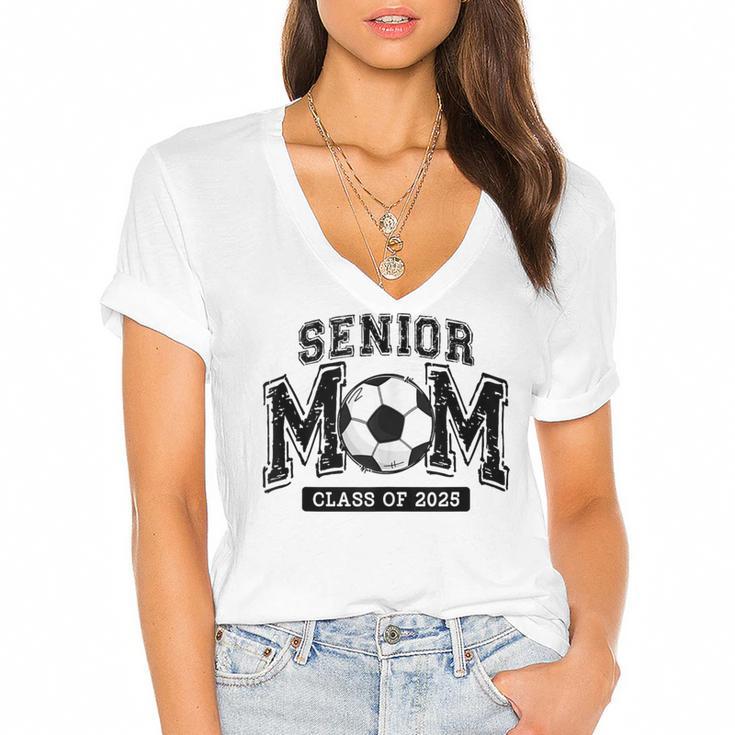 Senior Mom 2025 Soccer Mom Class Of 2025 Graduation Women's Jersey Short Sleeve Deep V-Neck Tshirt				