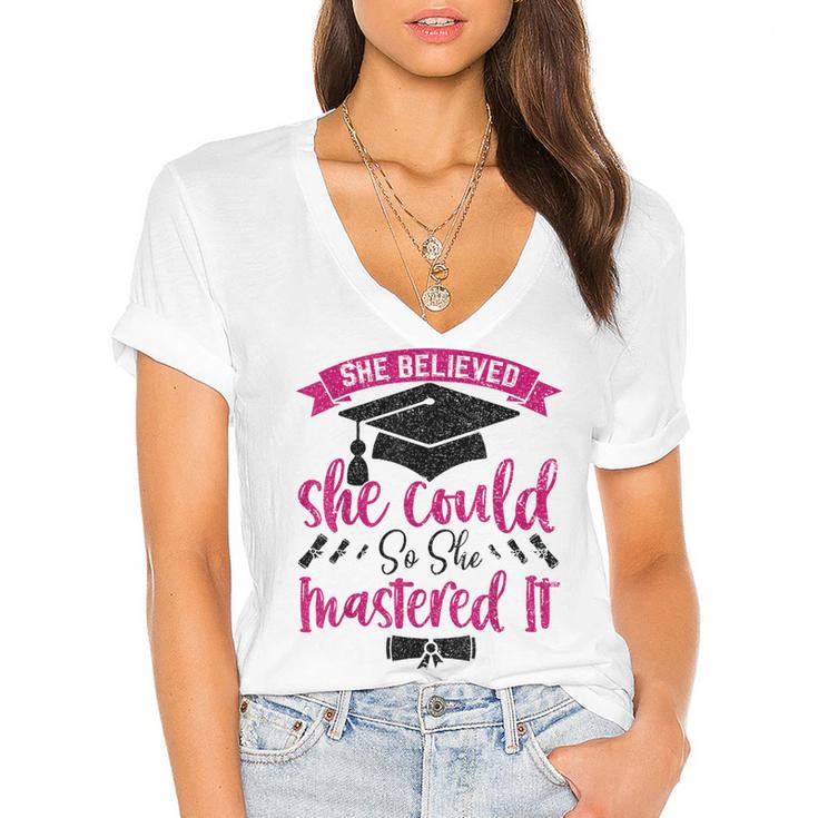 She Believed She Could So She Mastered It Graduation Women's Jersey Short Sleeve Deep V-Neck Tshirt				