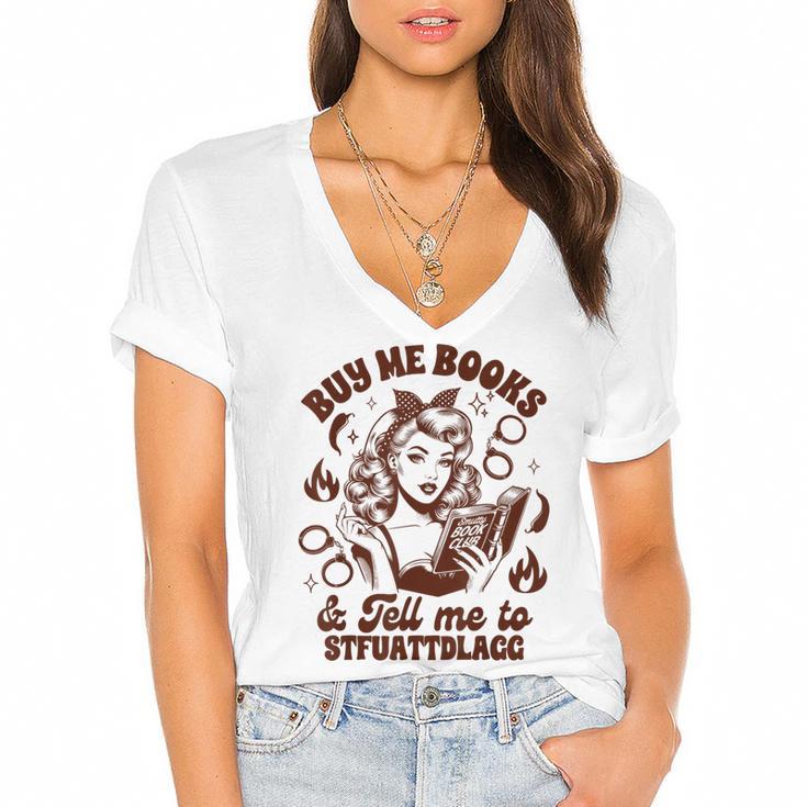 Smut Reader Spicy Buys Me Books & Tells Me To Stfuattdlagg Women's Jersey Short Sleeve Deep V-Neck Tshirt				