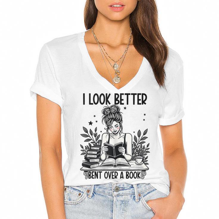 Smutty Spicy Book Smut Reader I Look Better Bent Over A Book Women's Jersey Short Sleeve Deep V-Neck Tshirt				