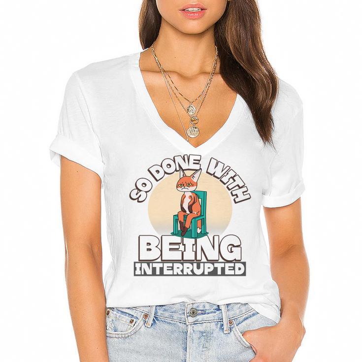 So Done With Being Interrupted Sick And Tired Introvert Premium Tri-Blend Women's Jersey Short Sleeve Deep V-Neck Tshirt