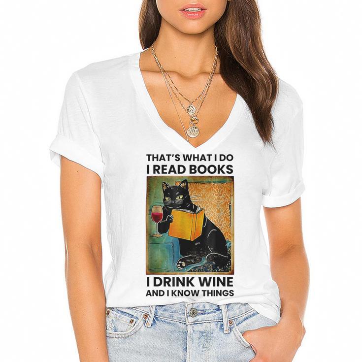 That's What I Do I Read Books I Drink Wine And I Know Things Women's Jersey Short Sleeve Deep V-Neck Tshirt				