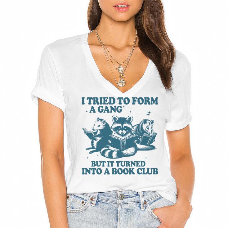 I Tried To Form A Gang But It Turned Into A Book-Club Reader Premium Tri-Blend Women's Jersey Short Sleeve Deep V-Neck Tshirt				