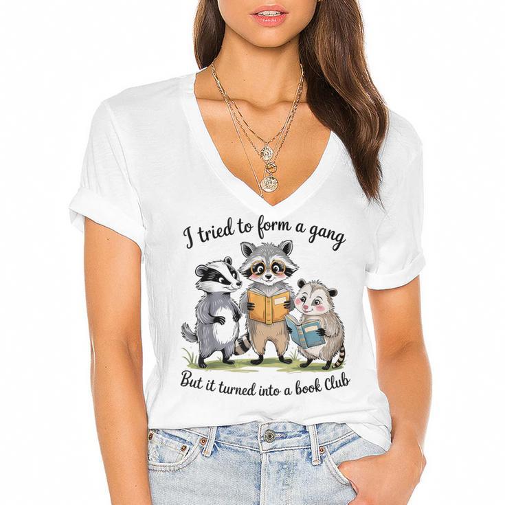 I Tried To Form A Gang But It Turned Into A Book-Club Reader Women's Jersey Short Sleeve Deep V-Neck Tshirt				