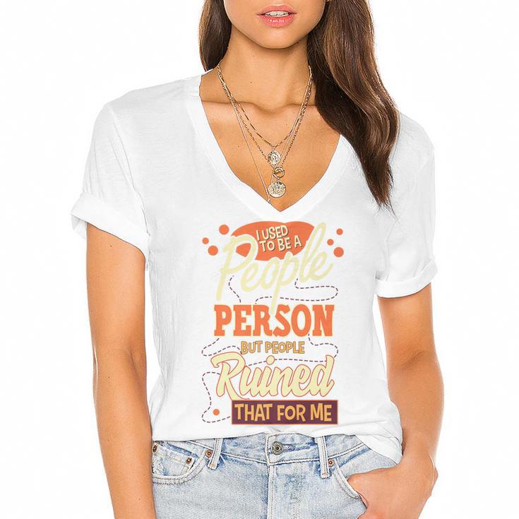 I Used To Be a People Person Antisocial Introvert Premium Women's Jersey Short Sleeve Deep V-Neck Tshirt