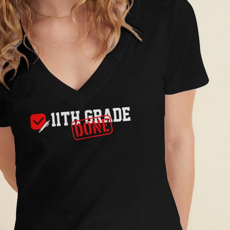 11th Grade Done Last Day Of Schoo 11th Grade Graduation Women's Jersey Short Sleeve Deep V-Neck Tshirt