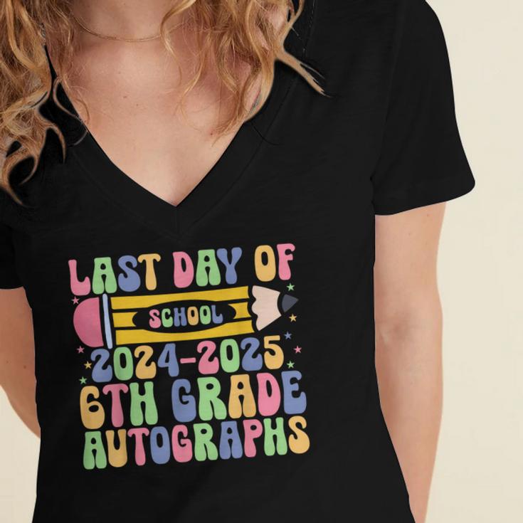 2025 Last Day Of School Autograph 6th Grade Graduation Women's Jersey Short Sleeve Deep V-Neck Tshirt
