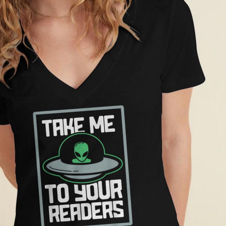 Alien Quote Take Me To Your Readers Sci-Fi Ufo Book Lover Women's Jersey Short Sleeve Deep V-Neck Tshirt