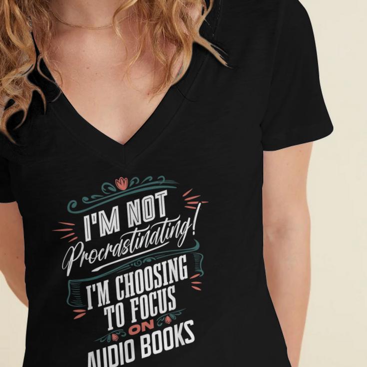 Audiobook Lover I’m Not Procrastinating Book Humor Women's Jersey Short Sleeve Deep V-Neck Tshirt