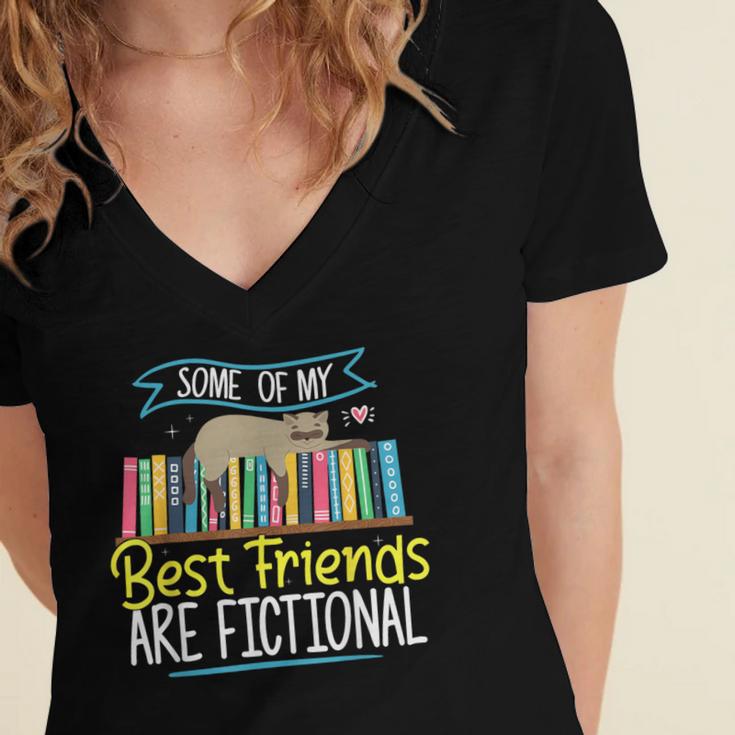 Some Of My Best Friends Are Fictional Book Lover Bookworm Women's Jersey Short Sleeve Deep V-Neck Tshirt