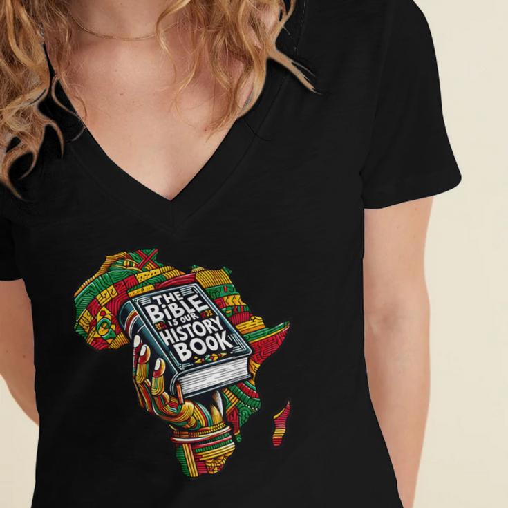The Bible Is Our History Book Roots African American Faith Women's Jersey Short Sleeve Deep V-Neck Tshirt The Bible Is Our History Book Roots African American Faith Women's Jersey Short Sleeve Deep V-Neck Tshirt