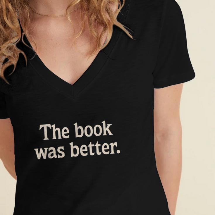 The Book Was Better Distressed Grunge Minimalist Text Women's Jersey Short Sleeve Deep V-Neck Tshirt