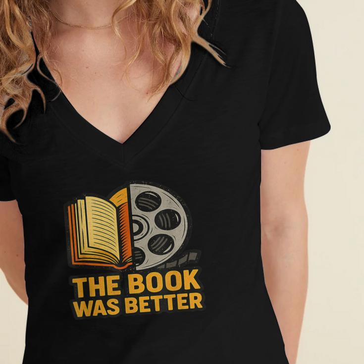 Book Love Scene The Book Was Better Bookworm Vibes Women's Jersey Short Sleeve Deep V-Neck Tshirt