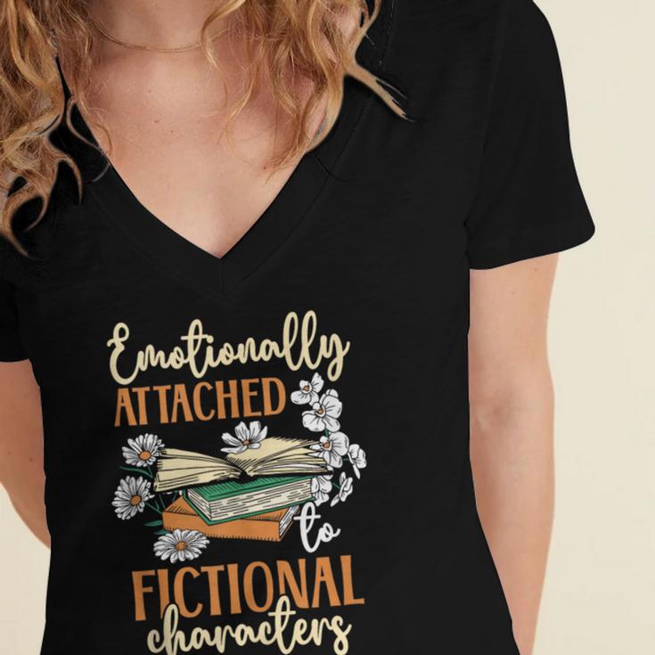 Book Lover Emotionally Attached To Fictional Characters Women's Jersey Short Sleeve Deep V-Neck Tshirt
