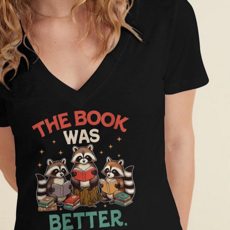 Book Lover Racoon Reading Bookish The Book Was Better Women's Jersey Short Sleeve Deep V-Neck Tshirt Book Lover Racoon Reading Bookish The Book Was Better Women's Jersey Short Sleeve Deep V-Neck Tshirt
