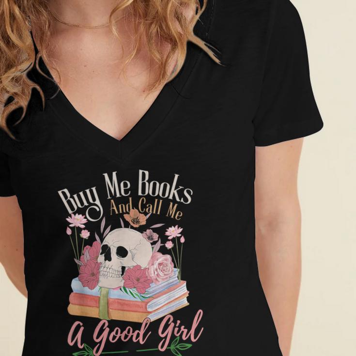 Book Lover Saying Buy Me Books And Call Me A Good Girl Women's Jersey Short Sleeve Deep V-Neck Tshirt