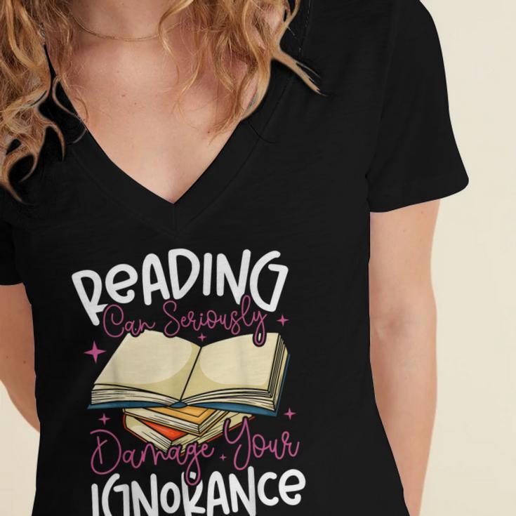 Book Reading Reading Can Seriously Damage Your Ignorance Women's Jersey Short Sleeve Deep V-Neck Tshirt