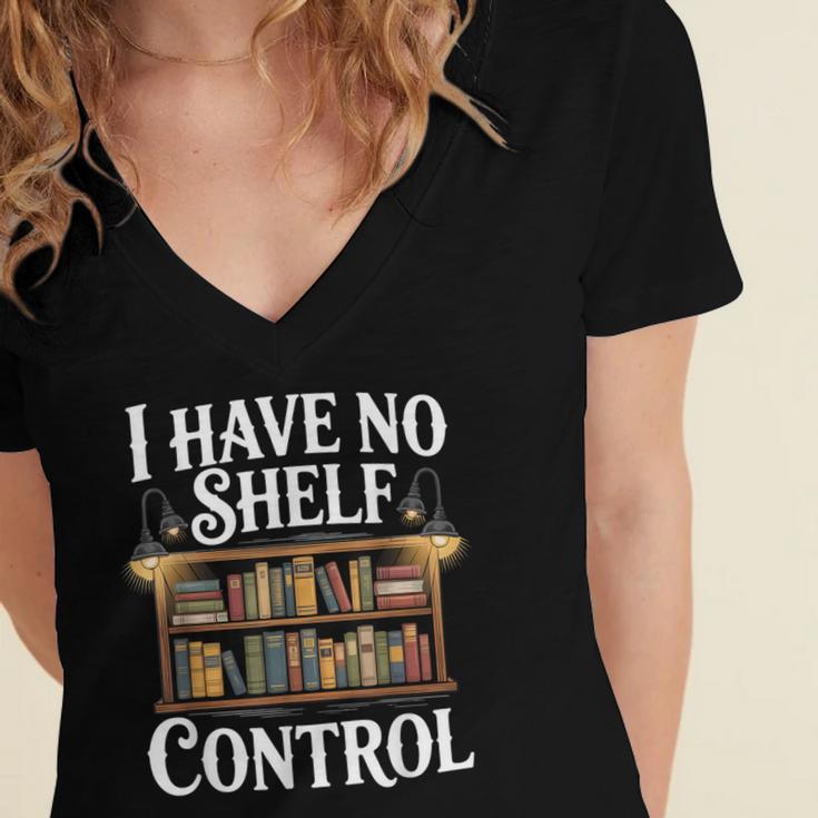 Book Shirt I Have No Shelf Control Books Women's Jersey Short Sleeve Deep V-Neck Tshirt Book Shirt I Have No Shelf Control Books Women's Jersey Short Sleeve Deep V-Neck Tshirt