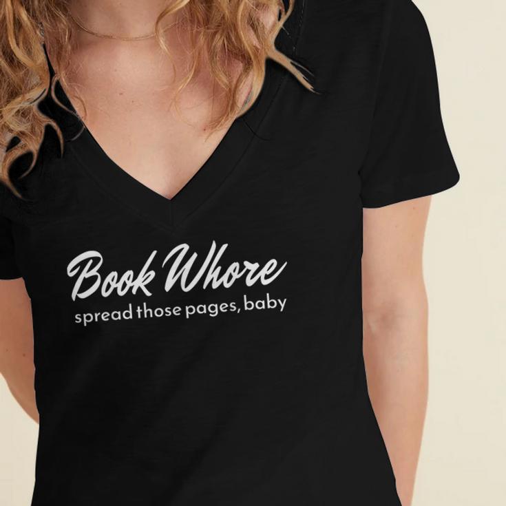 Book Whore Spread Those Pages Baby Inuendo Racy Women's Jersey Short Sleeve Deep V-Neck Tshirt