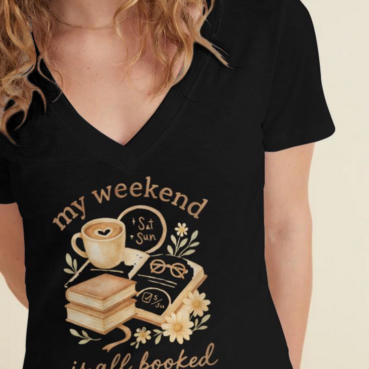 My Weekend Is All Booked Cozy Book Lover Reading Women's Jersey Short Sleeve Deep V-Neck Tshirt