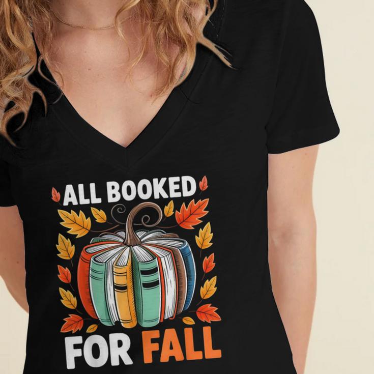 All Booked For Fall Book Pumpkin Autumn Thanksgiving Teacher Women's Jersey Short Sleeve Deep V-Neck Tshirt All Booked For Fall Book Pumpkin Autumn Thanksgiving Teacher Women's Jersey Short Sleeve Deep V-Neck Tshirt