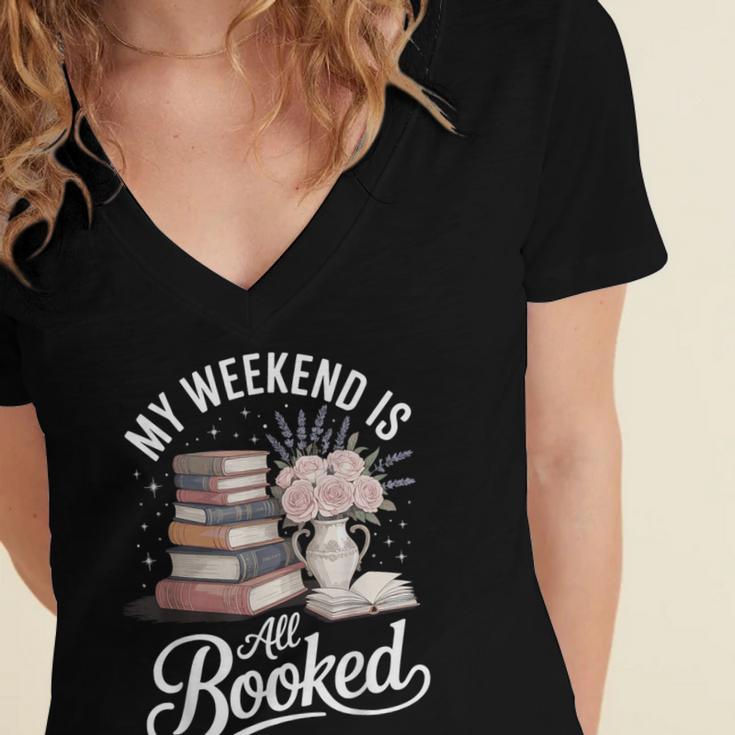 My Weekend Is All Booked Women's Jersey Short Sleeve Deep V-Neck Tshirt