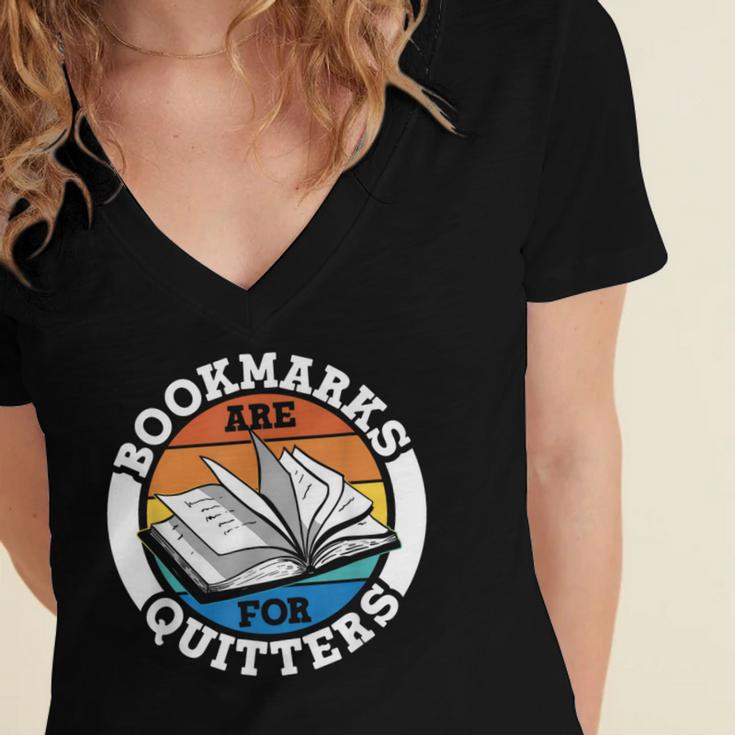 Bookmarks Are For Quitters Reader Read Book Reading Women's Jersey Short Sleeve Deep V-Neck Tshirt