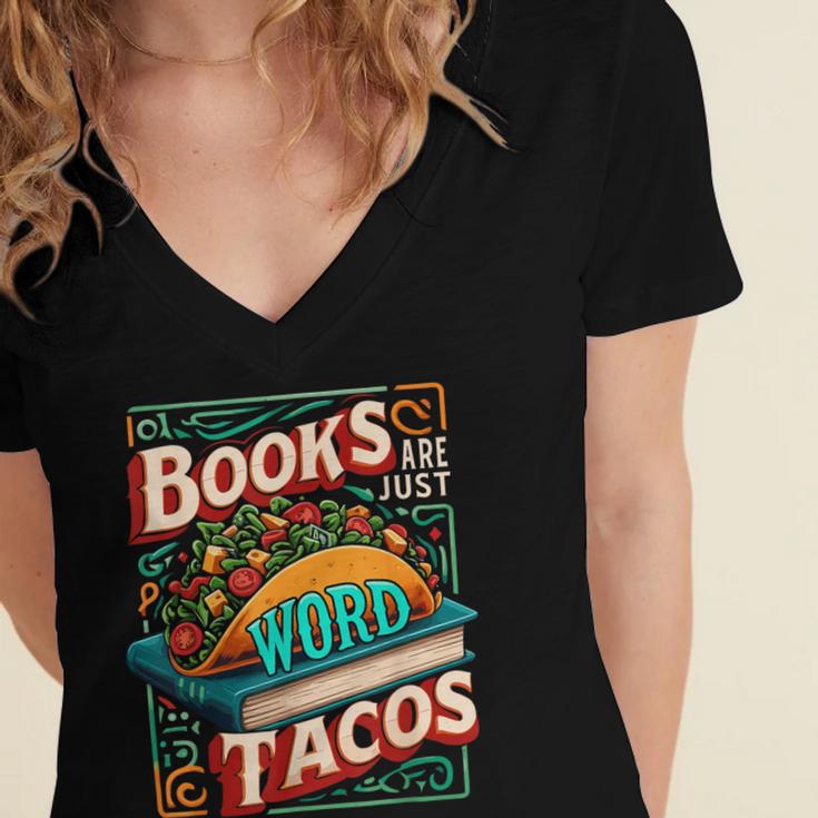 Books Are Just Word Tacos Shirt Book Shirts Reader Women's Jersey Short Sleeve Deep V-Neck Tshirt