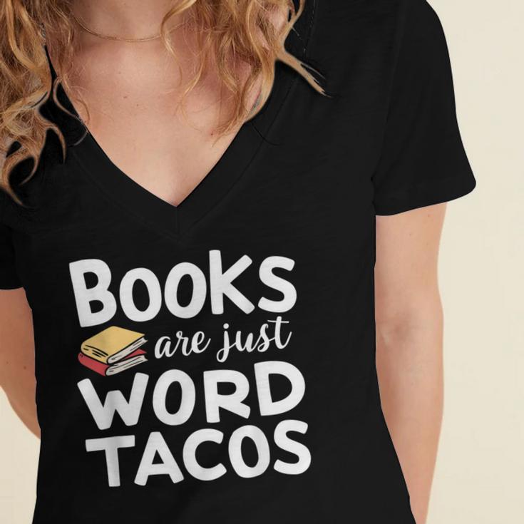 BOOKS ARE JUST WORD TACOS Women's Jersey Short Sleeve Deep V-Neck Tshirt
