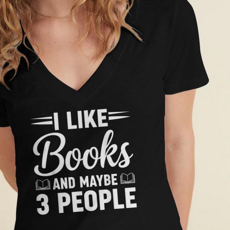 I Like Books And Maybe 3 People Women's Jersey Short Sleeve Deep V-Neck Tshirt I Like Books And Maybe 3 People Women's Jersey Short Sleeve Deep V-Neck Tshirt