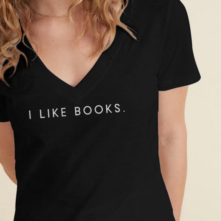 I Like Books Minimalist Saying Bookworm Lover Women's Jersey Short Sleeve Deep V-Neck Tshirt