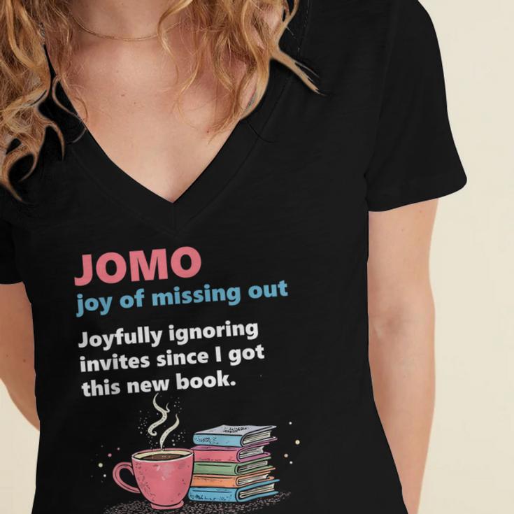 Books Saying JOMO Joy Of Missing Out For Bookworms Women's Jersey Short Sleeve Deep V-Neck Tshirt