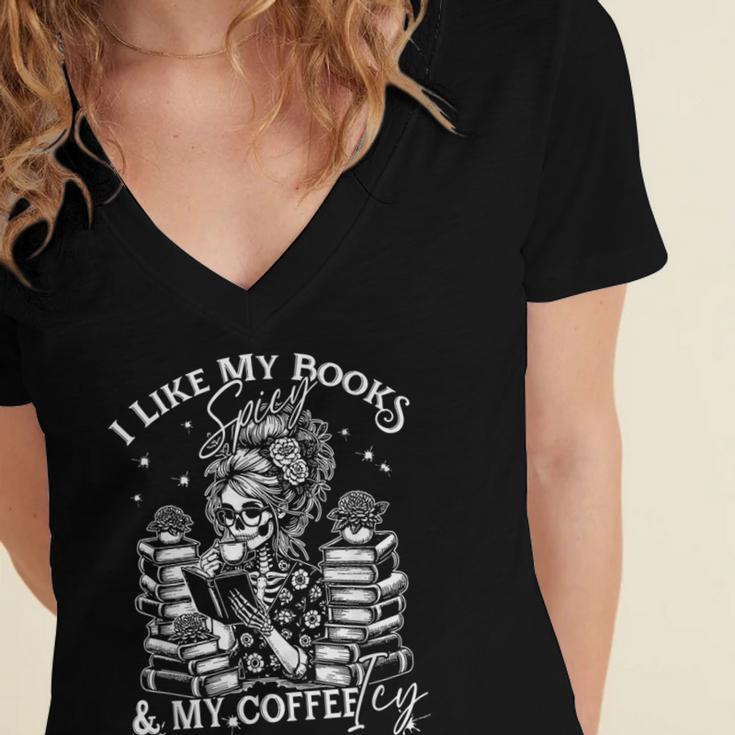I Like My Books Spicy And My Coffee ICY Skeleton Meme Women's Jersey Short Sleeve Deep V-Neck Tshirt I Like My Books Spicy And My Coffee ICY Skeleton Meme Women's Jersey Short Sleeve Deep V-Neck Tshirt