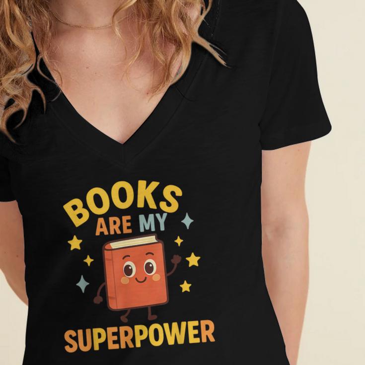 Books Are My Superpower Cute Reading Lover Women's Jersey Short Sleeve Deep V-Neck Tshirt