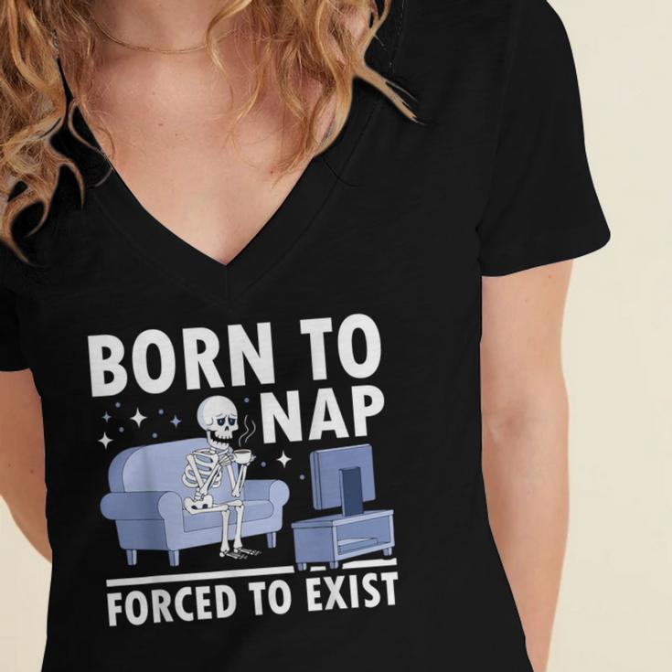 Born To Nap Forced To Exist Lazy Skeleton Couch Introverts Women's Jersey Short Sleeve Deep V-Neck Tshirt