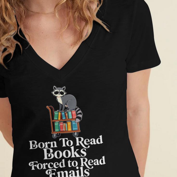 Born To Read Books Forced To Read Emails Book Lover Bookworm Women's Jersey Short Sleeve Deep V-Neck Tshirt