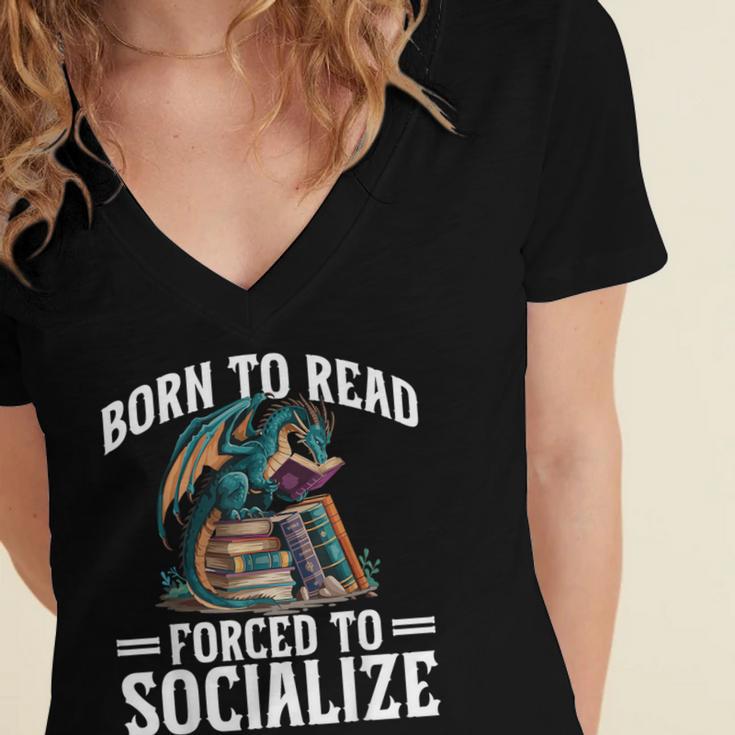 Born To Read Forced To Socialize Dragon Books Reading Women's Jersey Short Sleeve Deep V-Neck Tshirt