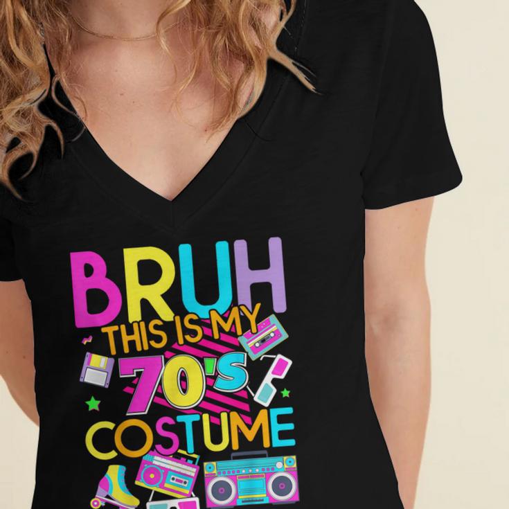 Bruh This Is My 70's Costume Nostalgia Mixtape 1970s Party Women's Jersey Short Sleeve Deep V-Neck Tshirt Bruh This Is My 70's Costume Nostalgia Mixtape 1970s Party Women's Jersey Short Sleeve Deep V-Neck Tshirt