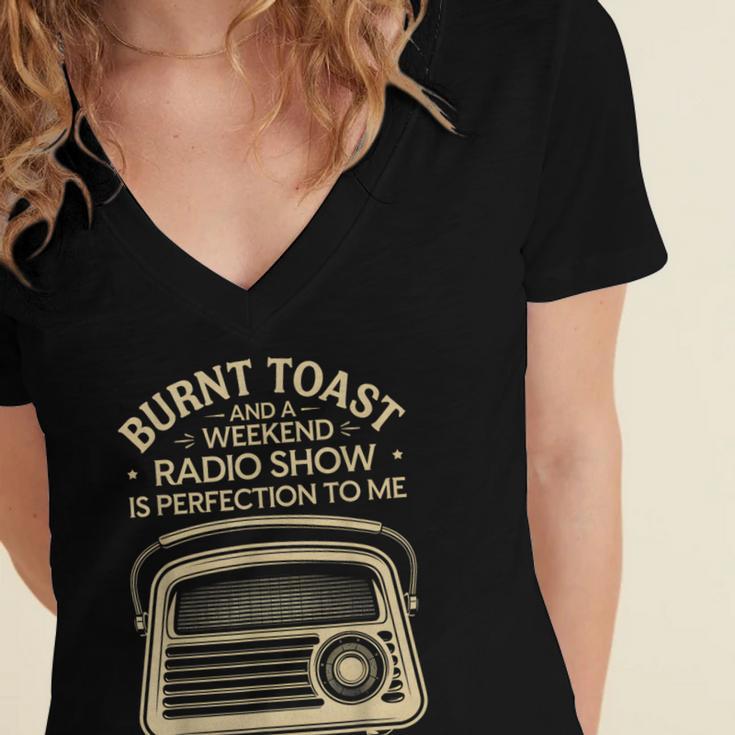 Burnt Toast And A Weekend Radio Show 80s 90s Nostalgia Women's Jersey Short Sleeve Deep V-Neck Tshirt Burnt Toast And A Weekend Radio Show 80s 90s Nostalgia Women's Jersey Short Sleeve Deep V-Neck Tshirt