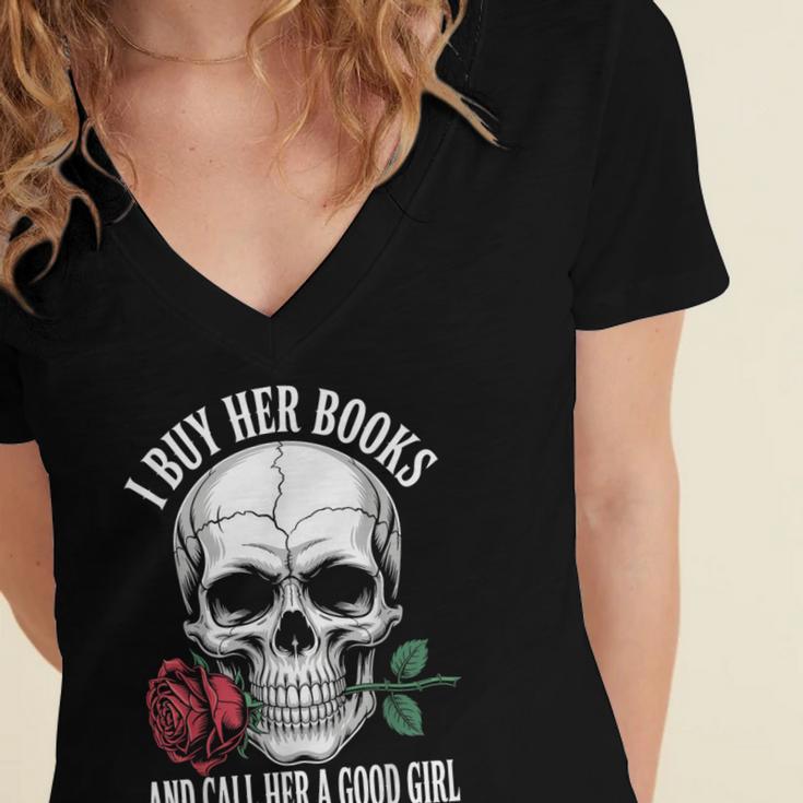 I Buy Her Books And Call Her A Good Girl Book Lover Women's Jersey Short Sleeve Deep V-Neck Tshirt I Buy Her Books And Call Her A Good Girl Book Lover Women's Jersey Short Sleeve Deep V-Neck Tshirt
