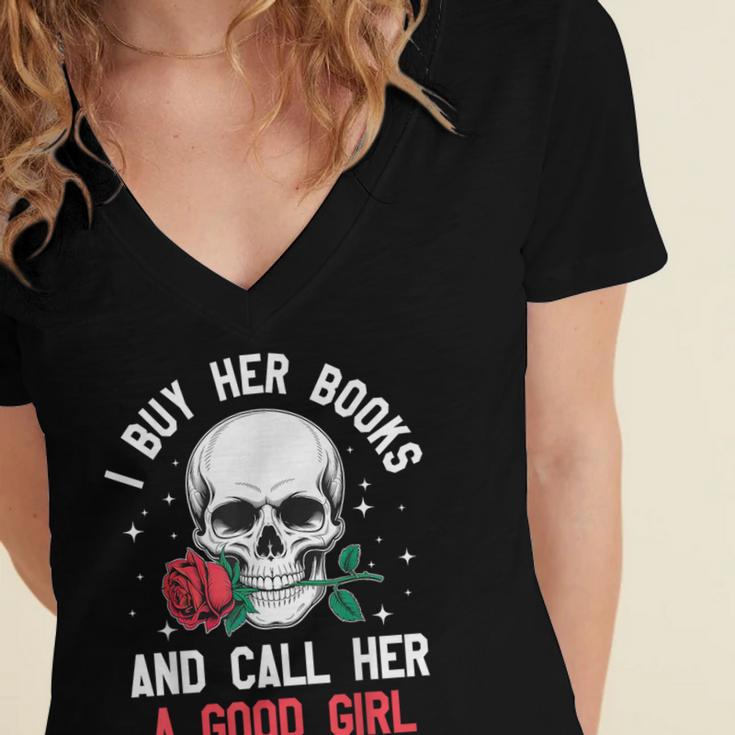 I Buy Her Books And Call Her A Good Girl Skull Rose Bookworm Women's Jersey Short Sleeve Deep V-Neck Tshirt