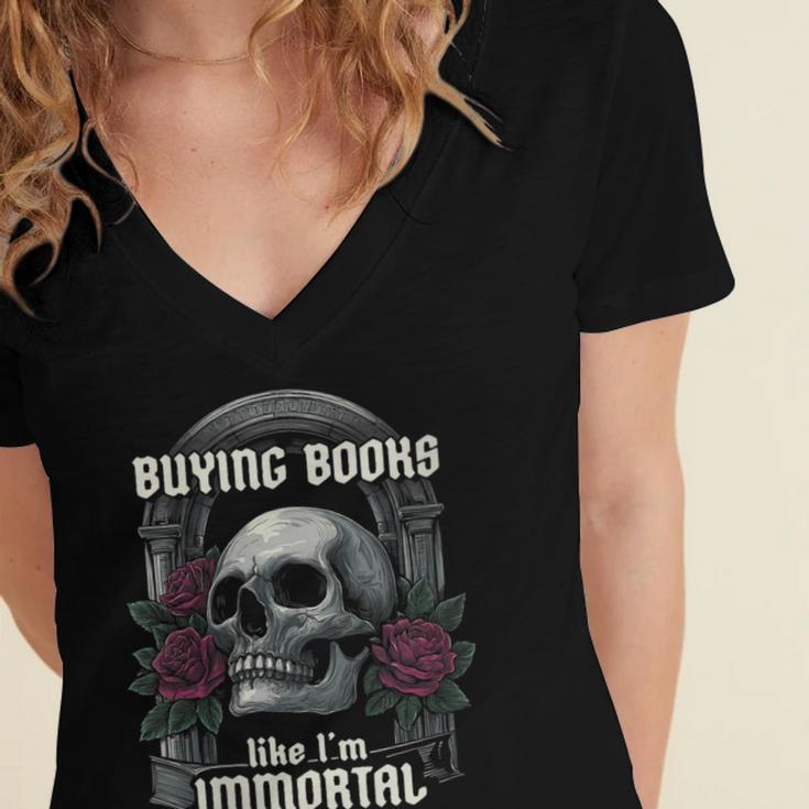 I Buy Books Like I'm Immortal Rose For Men Women Skeleton Women's Jersey Short Sleeve Deep V-Neck Tshirt
