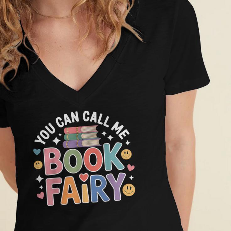 You Can Call Me Book Fairy Reading Magical Hobby Women's Jersey Short Sleeve Deep V-Neck Tshirt