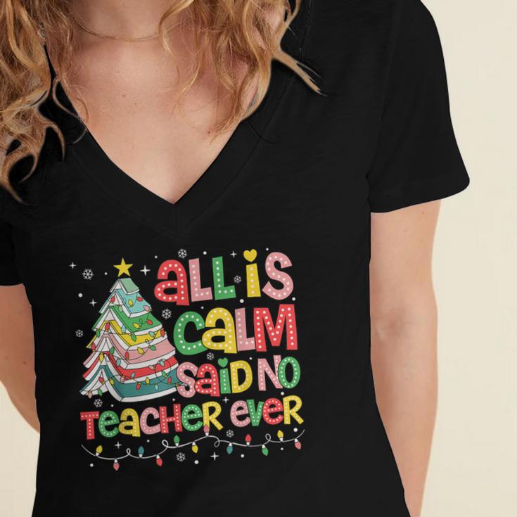 All Is Calm Said No Teacher Ever Book Christmas Tree Women's Jersey Short Sleeve Deep V-Neck Tshirt All Is Calm Said No Teacher Ever Book Christmas Tree Women's Jersey Short Sleeve Deep V-Neck Tshirt